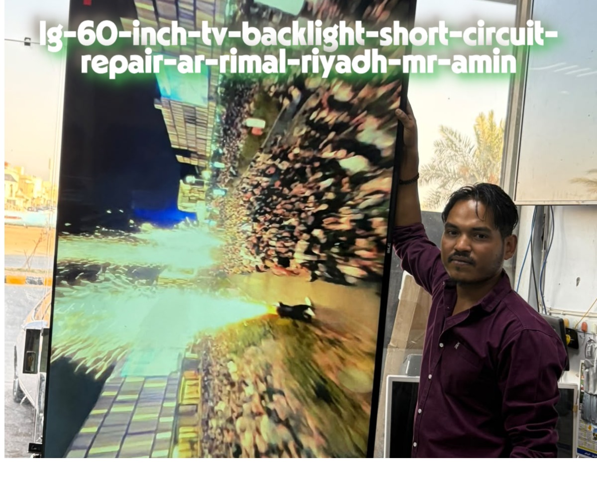 lg-60-inch-tv-backlight-repair-ar-rimal-riyadh-mr-amin